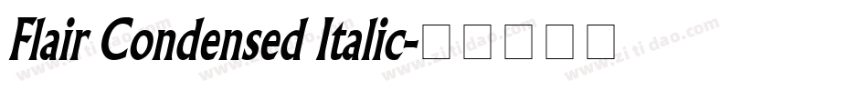 Flair Condensed Italic字体转换